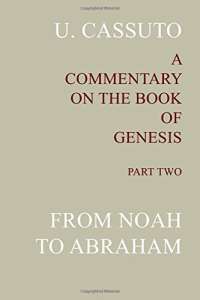 A Commentary on the Book of Genesis (Part II): from Noah to Abraham