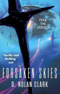 Forsaken Skies: Book One of The Silence (Silence 1)