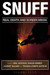 Snuff: Real Death and Screen Media