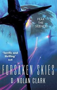 Forsaken Skies: Book One of The Silence