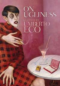 On Ugliness: Umberto Eco