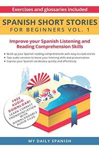 Spanish: Short Stories for Beginners: Improve your reading and listening skills in Spanish (Easy Spanish Beginner Stories)