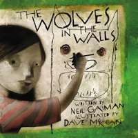 The Wolves in the Walls: The 20th Anniversary Edition