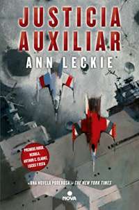 Justicia auxiliar / Ancillary Justice (IMPERIAL RADCH) (Spanish Edition)
