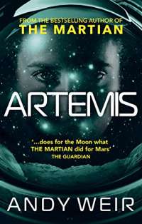 Artemis: A gripping sci-fi thriller from the author of The Martian