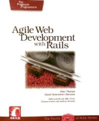 Agile Web Development with Rails: A Pragmatic Guide (Pragmatic Programmers)