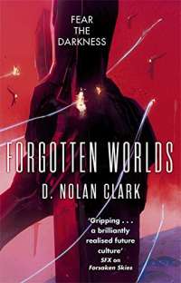 Forgotten Worlds: Book Two of The Silence (Silence 2)