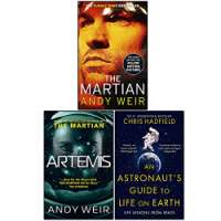 The Martian, Artemis, An Astronaut's Guide to Life on Earth 3 Books Collection Set